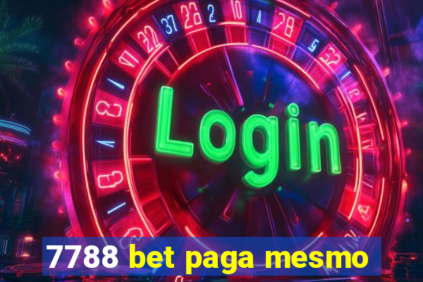 7788 bet paga mesmo